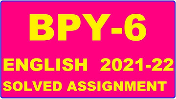 BPY 6 Solved Assignment 2021-22 in ENGLISH,  Whatsapp For Pdf  9992290905.