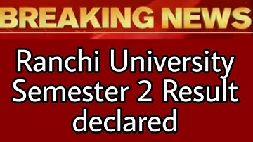 Ranchi University B.Com & B.Sc Sem-2 Result जारी हो चुका है |