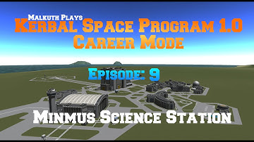 KSP 1.0 Career Mode 9: Minmus Science Station