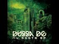 Dubba Do Feat Dawa Psycho Panda Dub Remix Dub Steppa NewRoots 