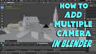 How To Add Multiple Camera In Blender | How To Use Multiple Camera In Blender Net Worth