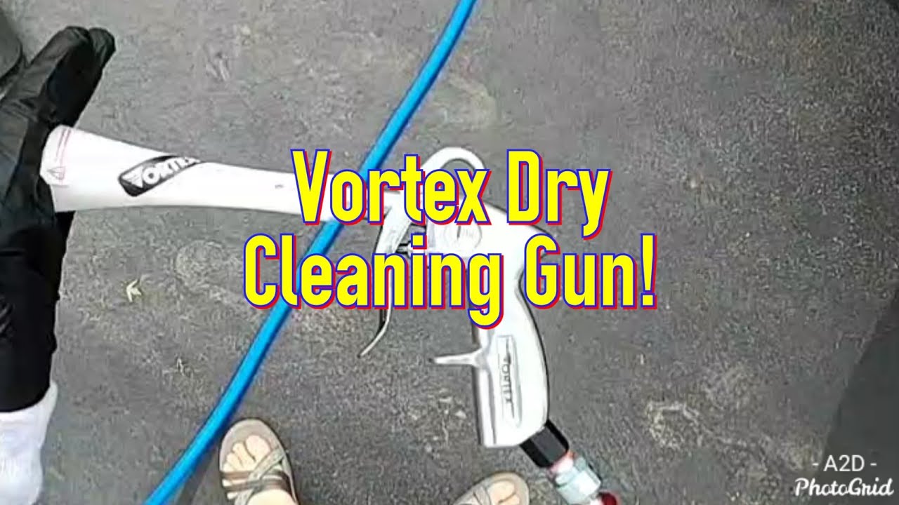 Vortex Dry Cleaning Gun Do you need a huge compressor to get good