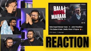 Mallu Viner (TVA Balan) Bala Gopal Maraar Case 3 REACTION ???