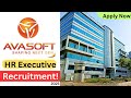 Avasoft New Hiring! | HR Executive Trainee | Freshers & Experienced | Apply ASAP!
