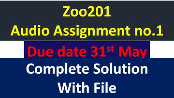 ZOO201 AUDIO Assignment 1 Spring 2022| COMPLETE SOLUTION With File