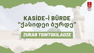 Zurab Tsıntskıladze "ქასიდეი ბურდე" ( Kaside-i Bürde )