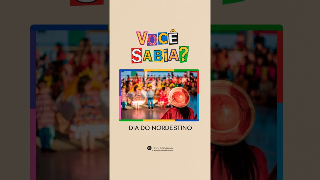 VOCÊ SABIA? | DIA DO NORDESTINO
