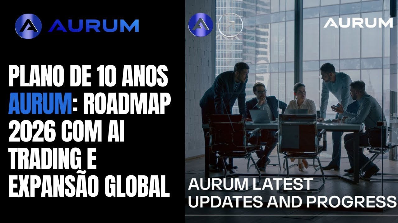 Plano de 10 Anos AURUM: Roadmap 2026 com AI Trading e Expansão Global