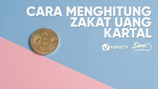Zakat Uang Berapa? - Nisab Zakat Uang: Cara Menghitung Zakat Uang Kartal - Ustadz Ammi Nur Baits