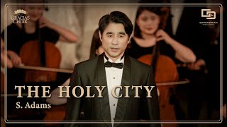 [Gracias Choir] S.Adams : The Holy City / Taejik Woo, Eunsook Park