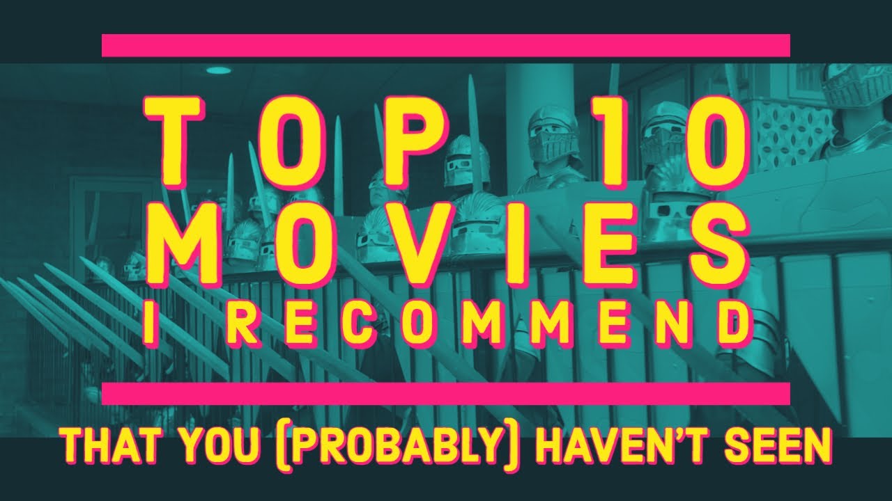 Top 10 Movies I That You (Probably) Haven't Seen YouTube