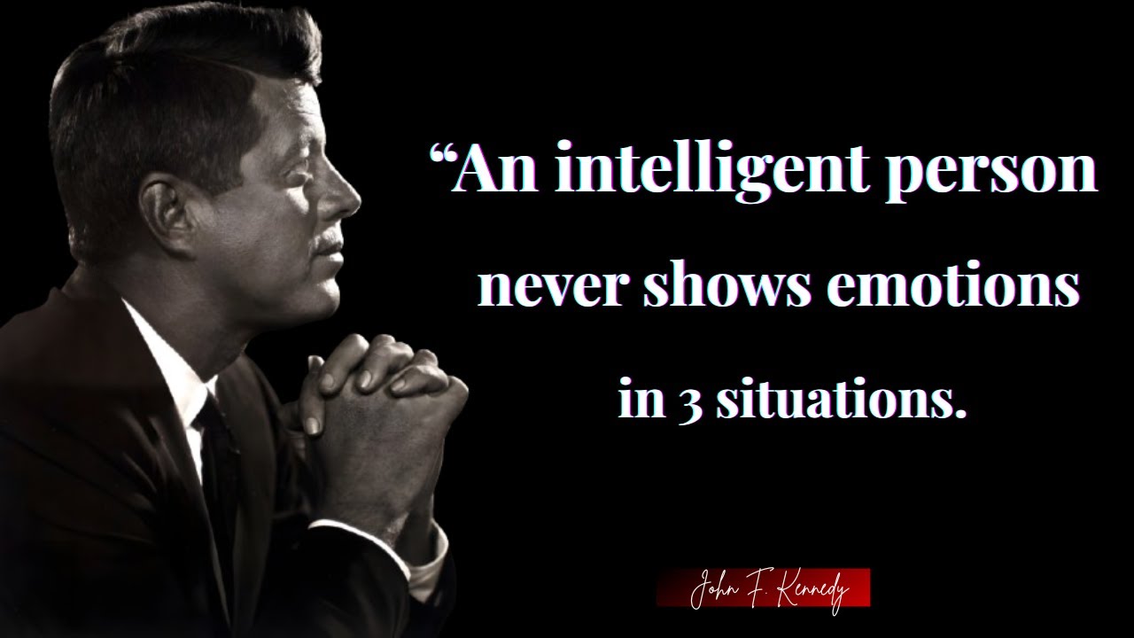 Master Your Emotions: 3 Moments That Define Intelligence|| John F. Kennedy Quotes about happy Life