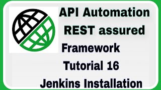 REST Assured API automation Framework : Jenkins Installation