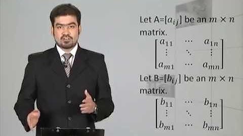 Math - Fsc Part 1 chapter 3 Addition of Matrices