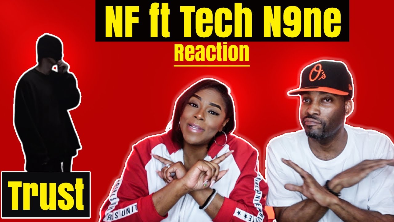 FIRST TIME REACTION TO "TRUST" - NF FT TECH N9NE | THEY ARE SICK FOR THIS *ISH!! 