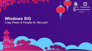 Windows SIG – Craig Peters & Pengfei Ni, Microsoft