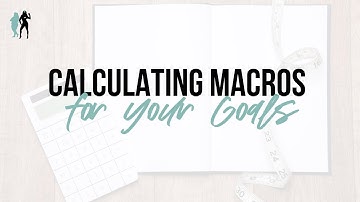 How to Calculate Macros for Your Goals