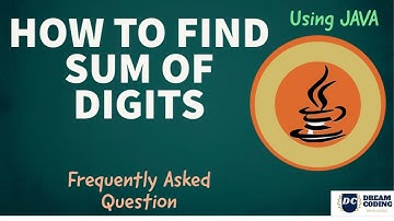 Find sum of digits of number in java || Dream Coding
