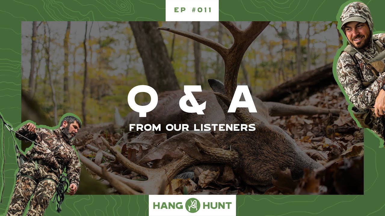 Hang and Hunt Podcast: Ep 
