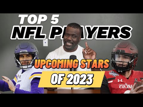 5 NFL Players That Make Be Household Names in 2023