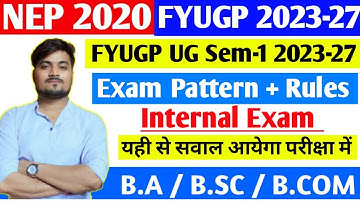 FYUGP UG Sem-1 2023-27 Internal Exam Pattern + Rules समझो #graduation_exam #graduation #exam_rules