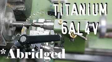 Titanium & Stainless on a Mini-Lathe | Tips & Tricks | Abridged