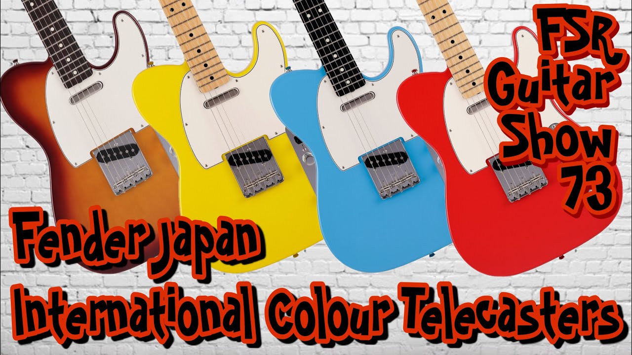 FSR Guitar Show Ep: 73 Fender MIJ International Color Telecasters