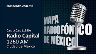 Cara A Cara 1990  Radio Capital 1260 Am  Ciudad De Mxico
