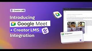 Creator Lms Google Meet Integration - Best For Live Classes