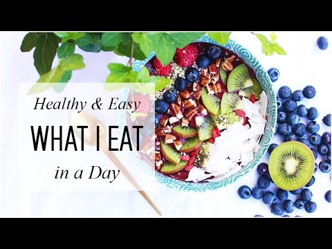 What I Eat in a Day!! Healthy, Quick & Easy Meals // March 2017