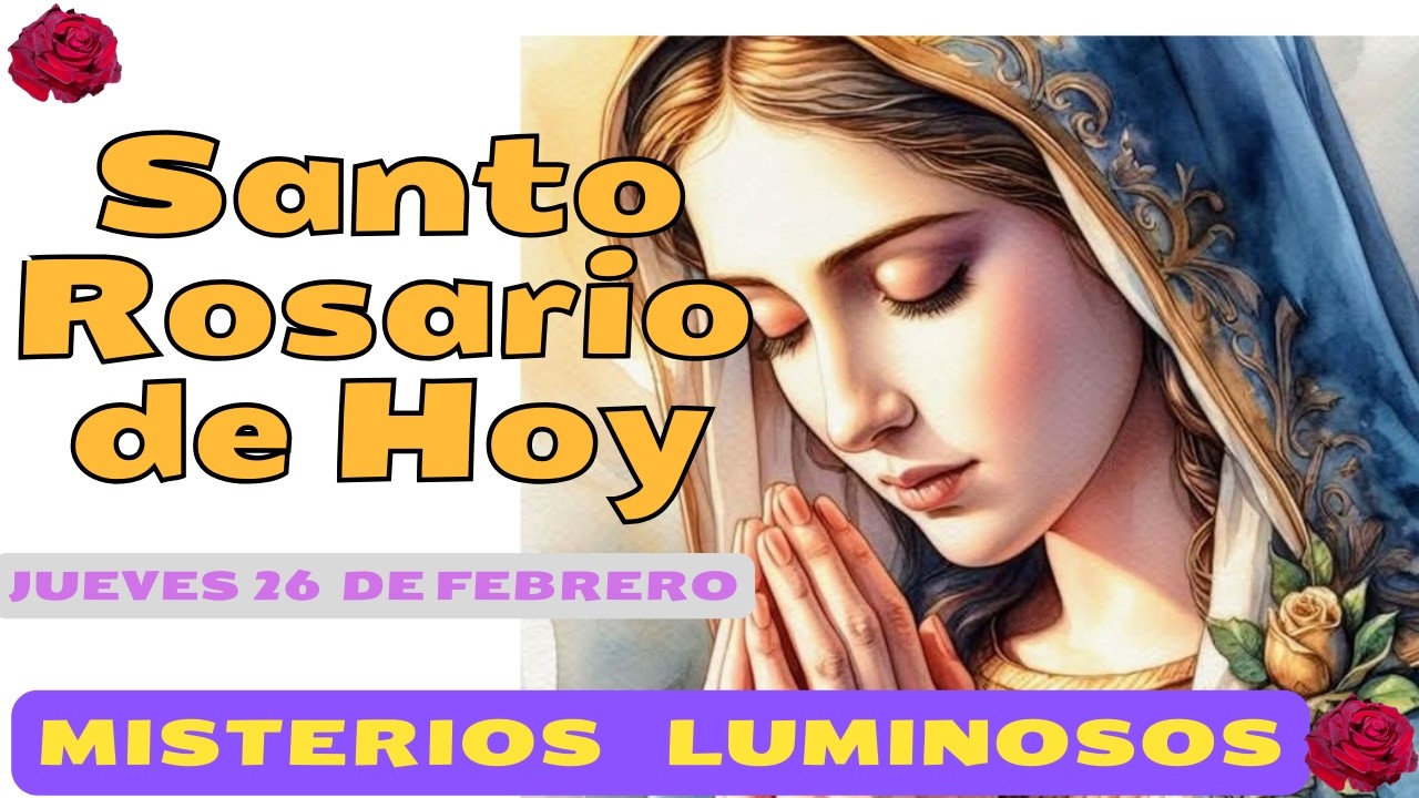 Santo Rosario de Jueves. Misterios Luminosos