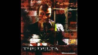 the Delta - Minusman [full album] (in mix)