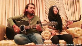 Video thumbnail of "Aap Baithay Hain Balin Pe Mer iDhaani OST by Sawaal Band​ (Iqra arif & Faraz Siddiqui)"