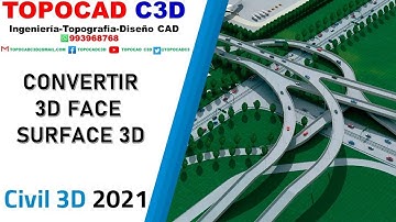 CIVIL 3D-2021: CONVERTIR 3D FACE @ SURFACE 3D