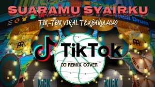 SUARAMU SYAIRKU - DJ TIKTOK REMIX | Real Drum Cover