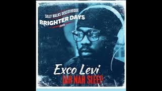 8) Exco Levi - Jah Nah Sleep