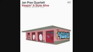 Jan Prax Quartet Keepin A Style Alive Snippet
