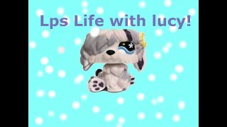 Lps life with Lucy episode 2