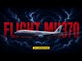 239 People Boarded MH370. They Never Came Back.