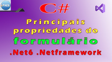 Principais propriedades de um formulário Windows Forms para C#. e VB.Net Visual Studio 2022 / 2019