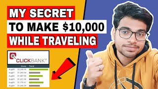 My SECRET To Make $10,000 While Traveling | Affiliate Marketing Training In Hindi 2022