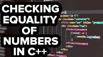 How to check if two numbers are equal in C++