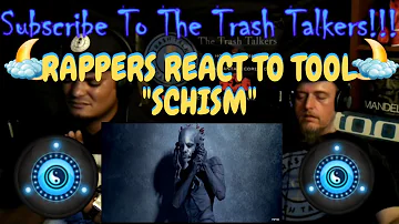 Rappers React To TOOL "Schism"!!!