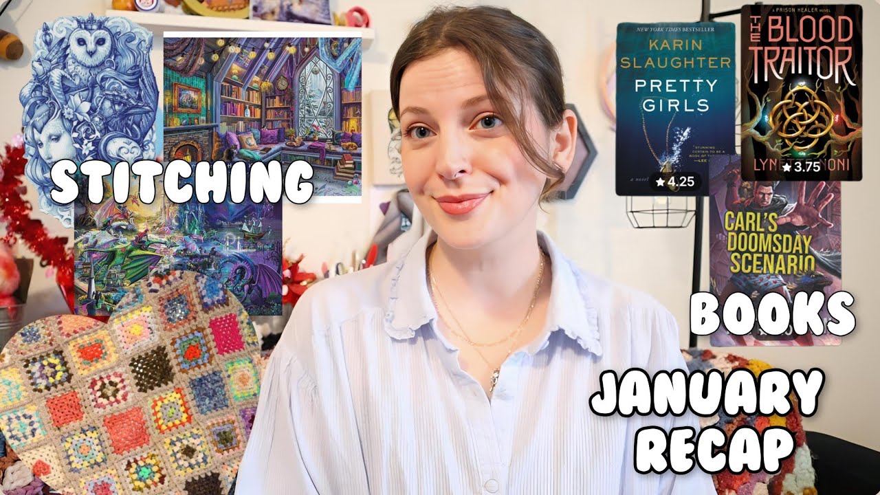 Last Week Of January Progress & January Recap- Cross Stitch, Crochet, Knit, Books