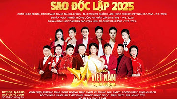 Chương trình nghệ thuật “Sao độc lập 2025” - Chào mừng Quốc khánh 2/9