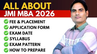 ALL ABOUT JMI MBA 2026 | FORM &amp; EXAM DATE | FEE &amp; PLACEMENT | PATTERN &amp; SYLLABUS | ALL INFORMATION ✅