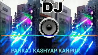 DARU BADNAM KARTI VIDEO SONGS PARTY MIX DJ PANKAJ KASHYAP KANPUR
