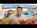 YUNANİSTAN ATIŞTIRMALIKLARINI DENEDİM 2 🇬🇷
