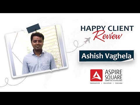 Ashish Vaghela | Client Testimonials | Visa Grant | Study Visa | Student Visa | UK Study Visa