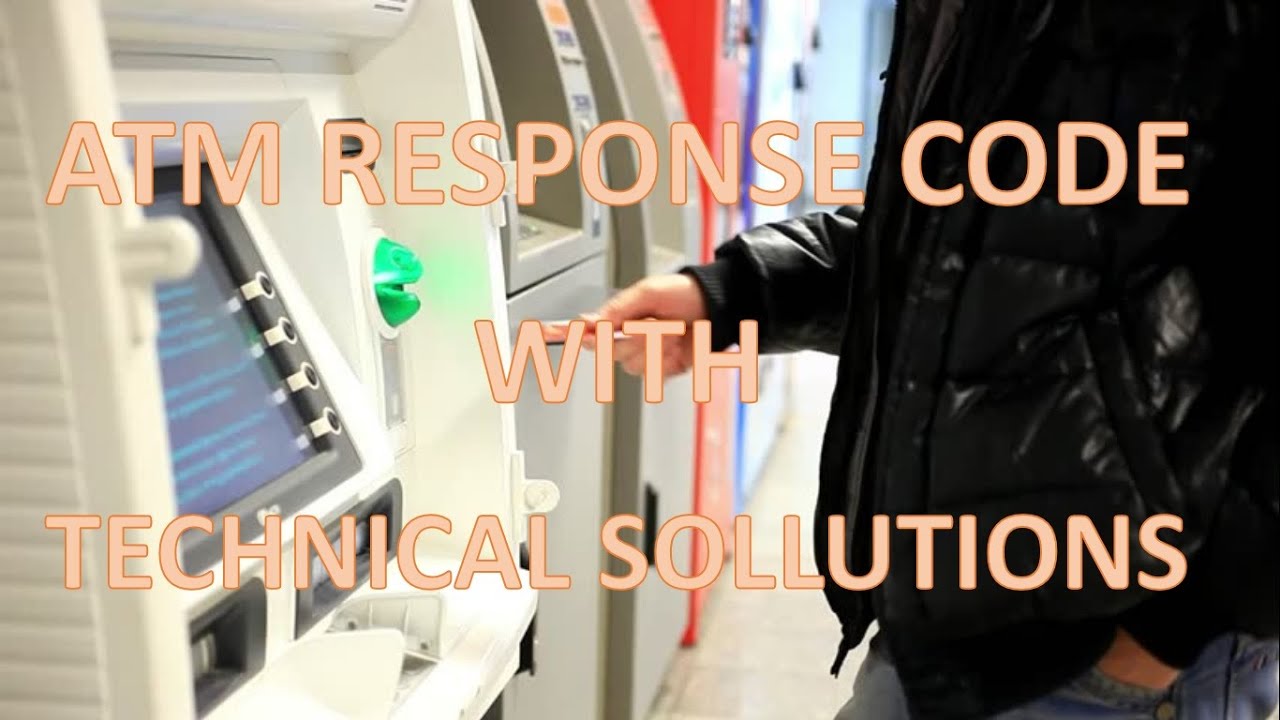 ATM Response Code With Technical Sollution For Banks smile Funamsti atm-response-code-with-technical-sollution-for-banks-smile-funamsti